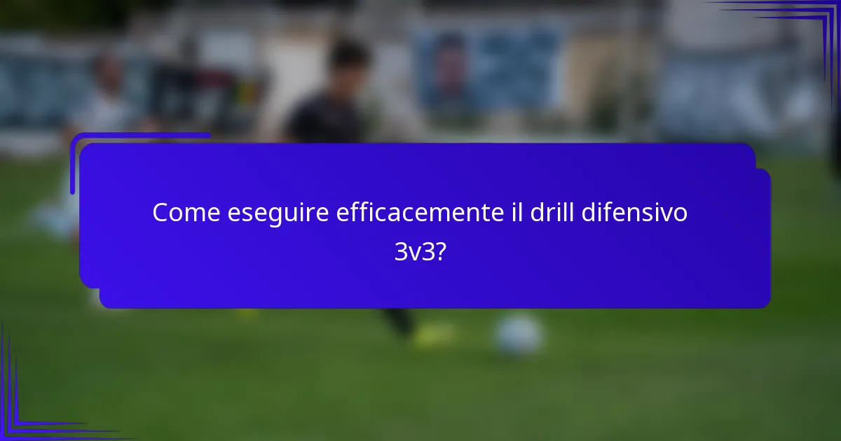 Come eseguire efficacemente il drill difensivo 3v3?