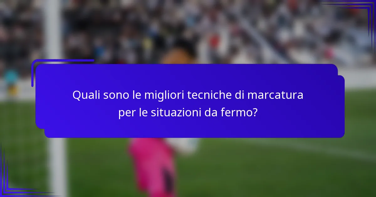 Quali sono le migliori tecniche di marcatura per le situazioni da fermo?